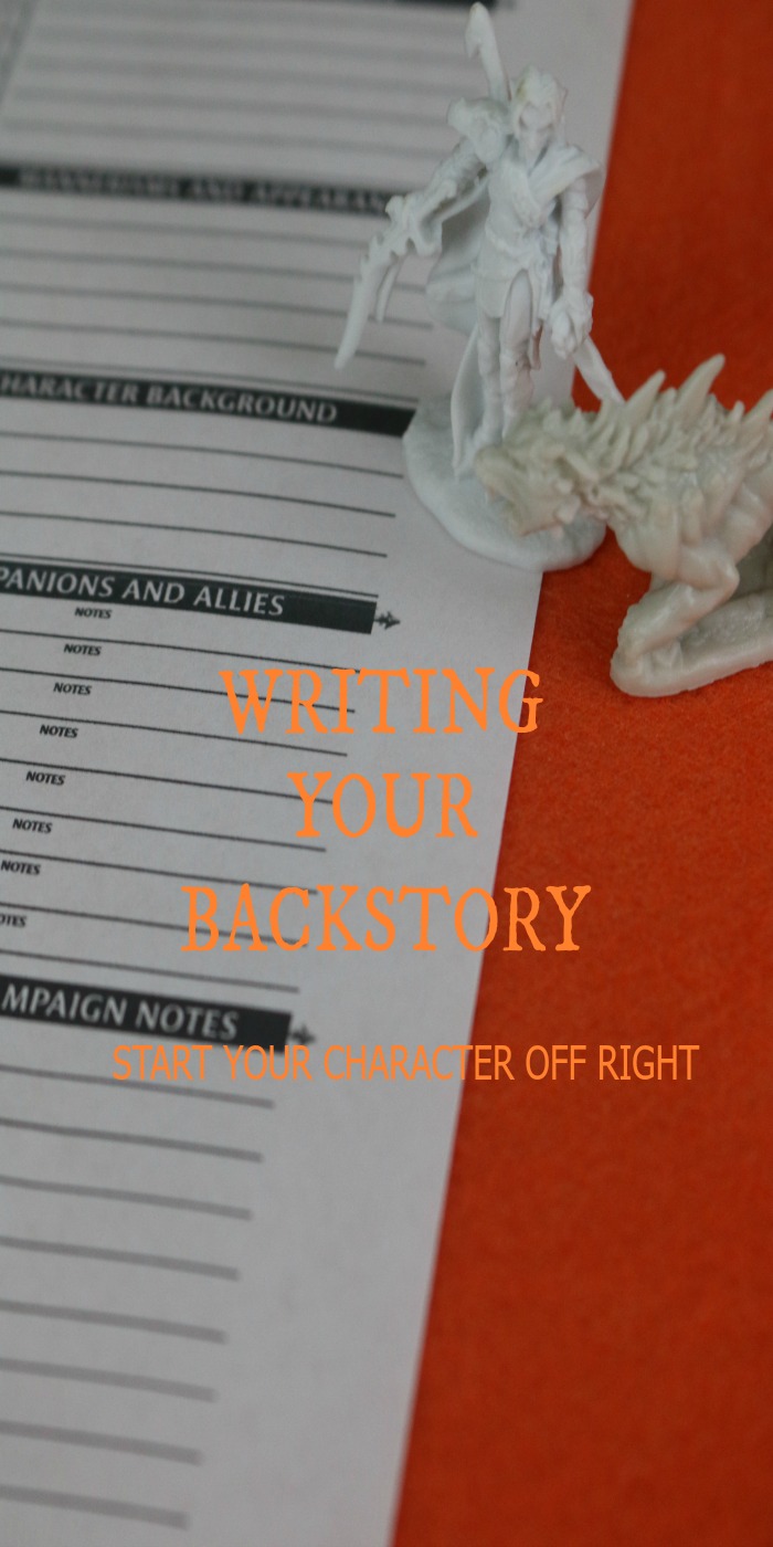 Learn how to create a backstory worthy of your character.